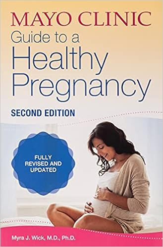 Mayo Clinic Guide to a Healthy Pregnancy: 2nd Edition: Fully Revised and Updated    Paperback –... | Amazon (US)