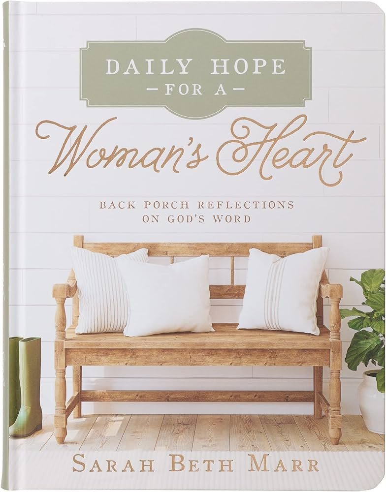 Daily Hope for a Women's Heart Devotional, Hardcover, Back Porch Reflections on God's Word | Amazon (US)