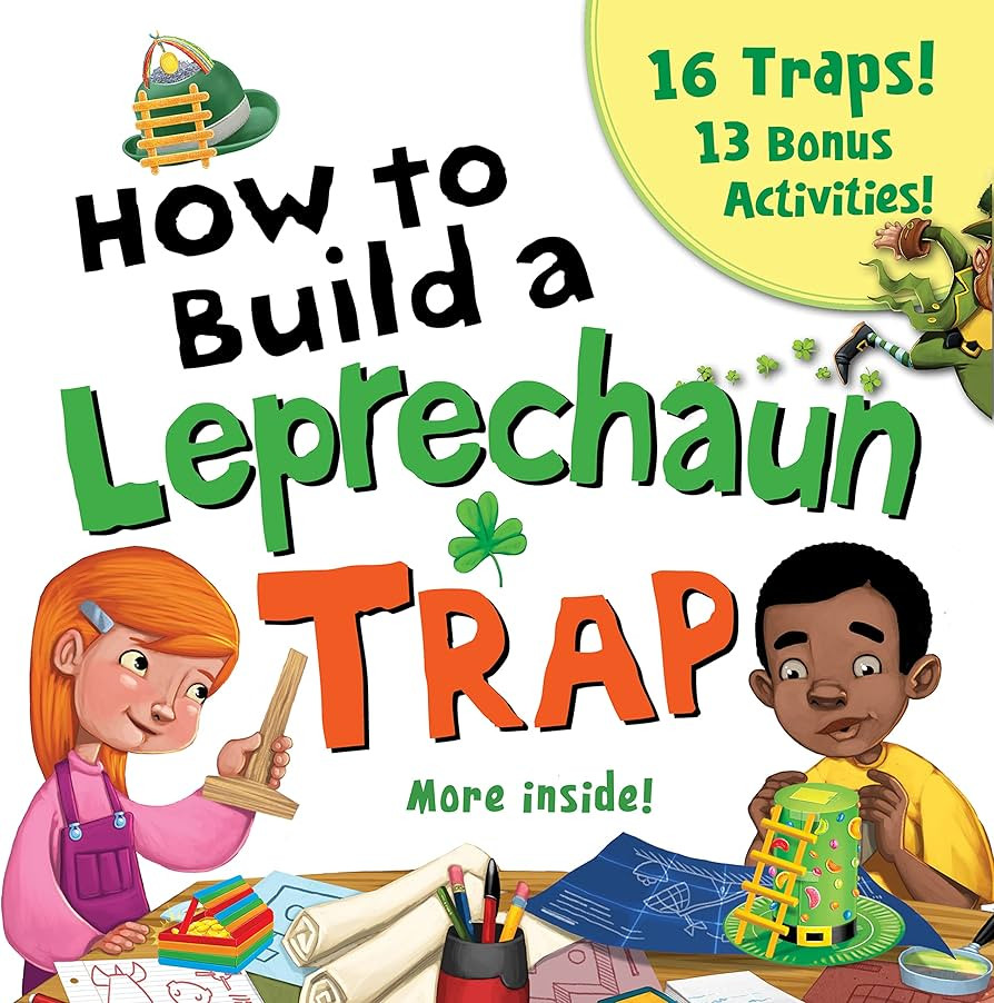 How to Build a Leprechaun Trap:The Ultimate St. Patrick’s Day STEM Activity Book for Kids with ... | Amazon (US)