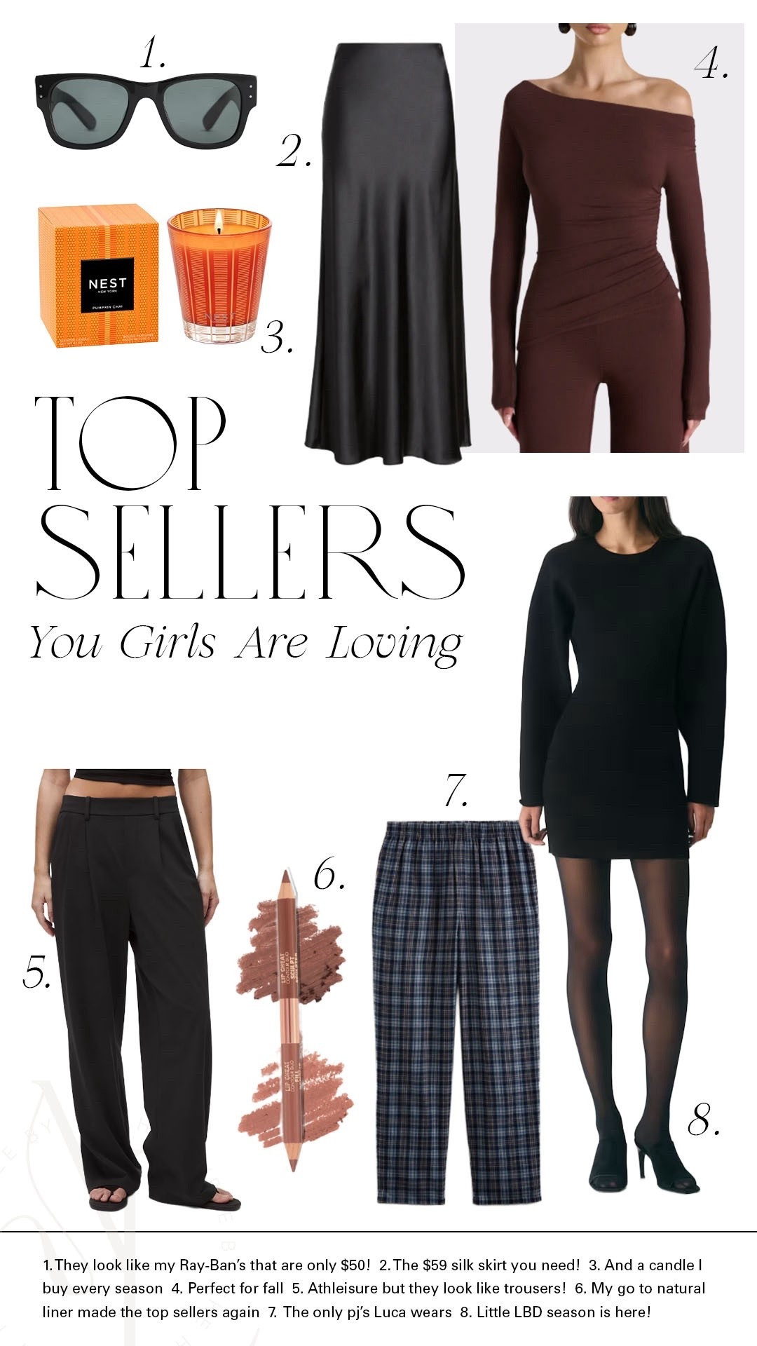 The perfect silk maxi skirt a little LBD Lucas’s favorite pajama pants might go to candle for fall, easy fall, date, night tops, and my most used lip liner and loungewear pants all made the top sellers this week.

#LTKStyleTip #LTKFindsUnder100 #LTKFindsUnder50
