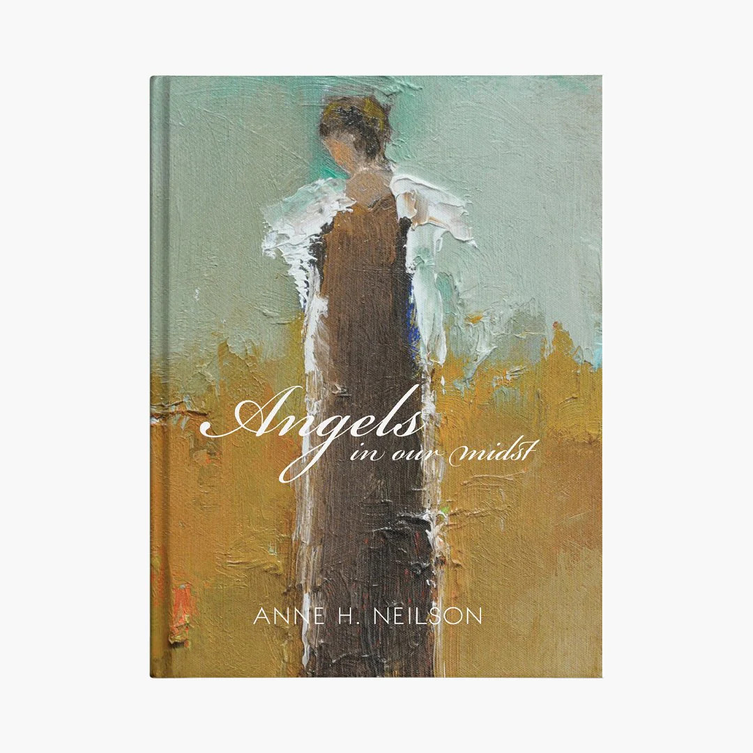 Angels In Our Midst | Anne Neilson Home