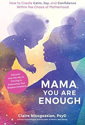 Mama, You Are Enough: How to Create Calm, Joy, and Confidence Within the Chaos of Motherhood | Amazon (US)