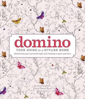 domino: Your Guide to a Stylish Home (DOMINO Books)      Hardcover – November 15, 2016 | Amazon (US)