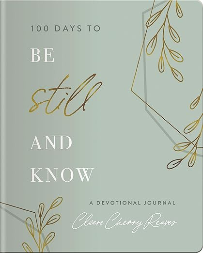 100 Days to Be Still and Know: Devotional Journal | Amazon (US)