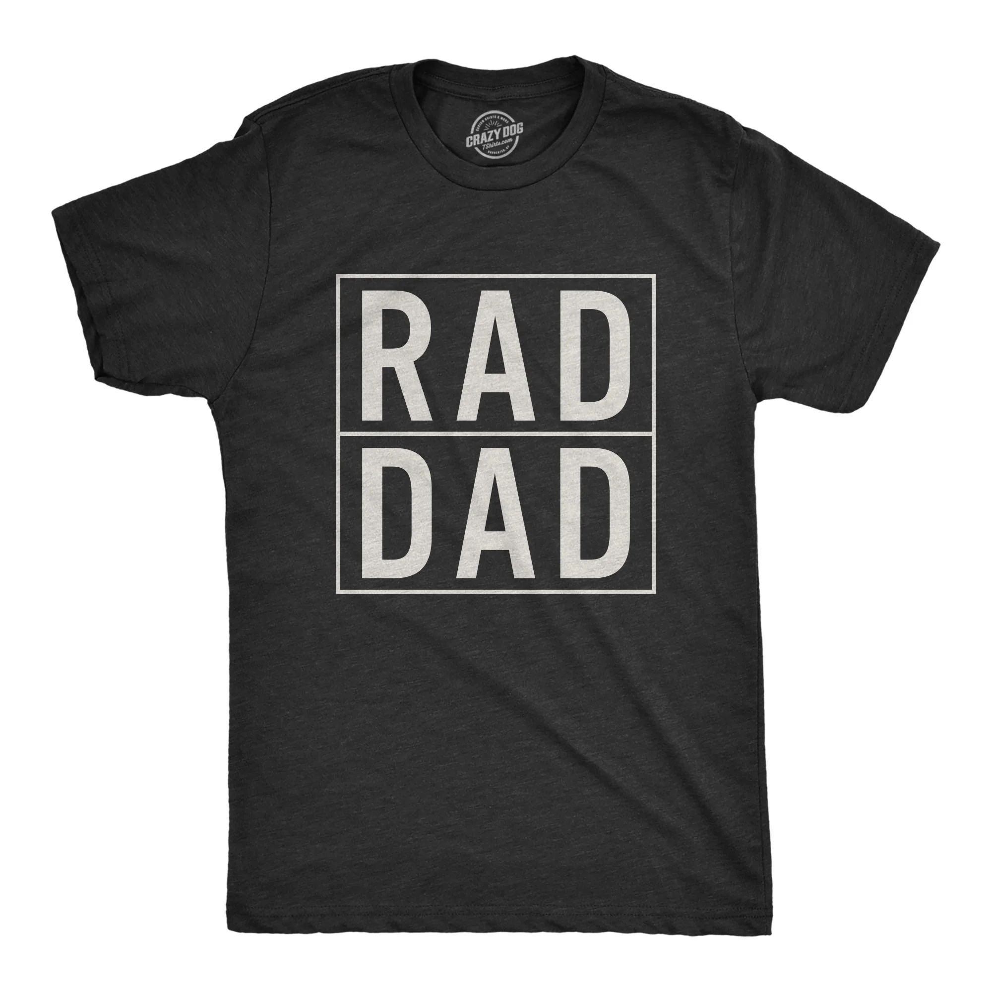 Mens Rad Dad Funny Cool Best Dad Fathers Day Family Gift T shirt for Dads Graphic Tees | Walmart (US)