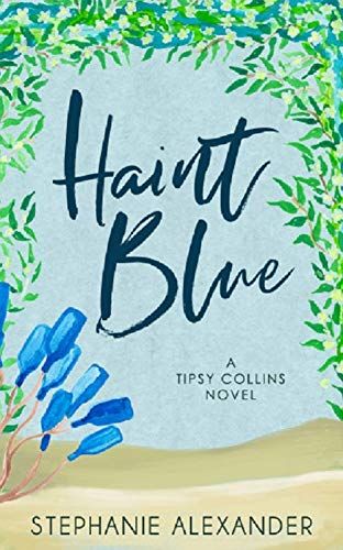 Haint Blue: A Tipsy Collins Novel (Tipsy Collins Series Book 2) | Amazon (US)