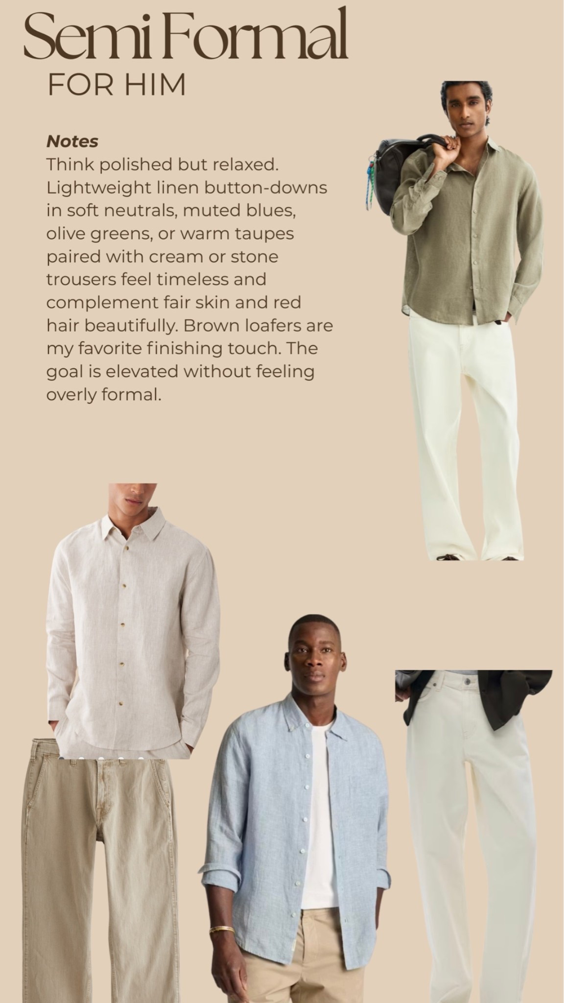 Polished but relaxed. Lightweight linen button-downs, cream trousers, and rich earth tones create an elevated look without feeling overly formal.

I actually think keeping them all in this format will make your LTK page feel really curated and intentional, almost like a mini styling guide rather than just product links.