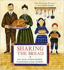 Sharing the Bread: An Old-Fashioned Thanksgiving Story



Hardcover – Picture Book, September 2... | Amazon (US)