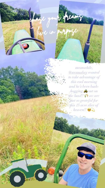 meanwhile, @wesmabry wanted to take advantage of this cool morning and he’s been bush-hogging 🚜 out on the land!! 🌾 we are just so grateful for this 15 acre slice of heaven!! 🥹💫 

#LTKHome #LTKBaby #LTKFamily