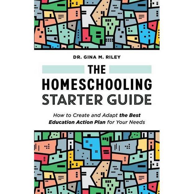 The Homeschooling Starter Guide - by  Gina M Riley (Paperback) | Target