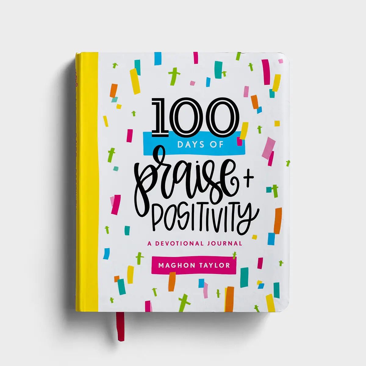 Maghon Taylor - 100 Days of Praise & Positivity - Devotional Journal | DaySpring