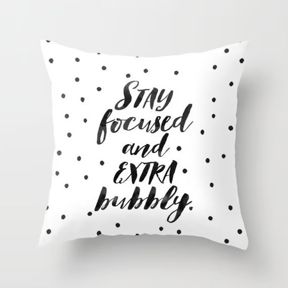 Stay Focused And Extra Bubbly Funny Quote Throw Pillow Cover Gifts For Her Gifts For Best Friends Ho | Etsy (US)