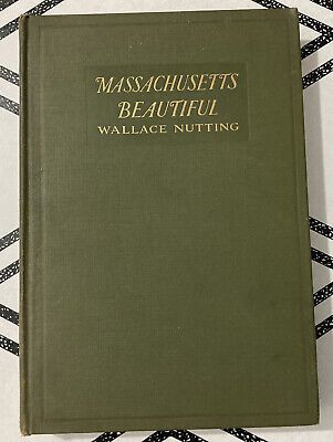 Vintage book, &#034;Massachusetts Beautiful&#034; by Wallace Nutting, 1923, 1st edition  | eBay | eBay US
