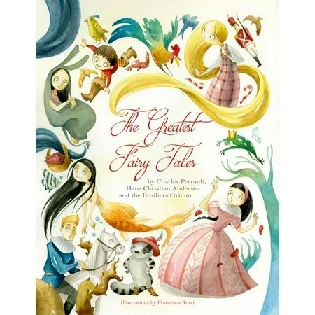 The Greatest Fairy Tales (Hardcover) | Walmart (US)