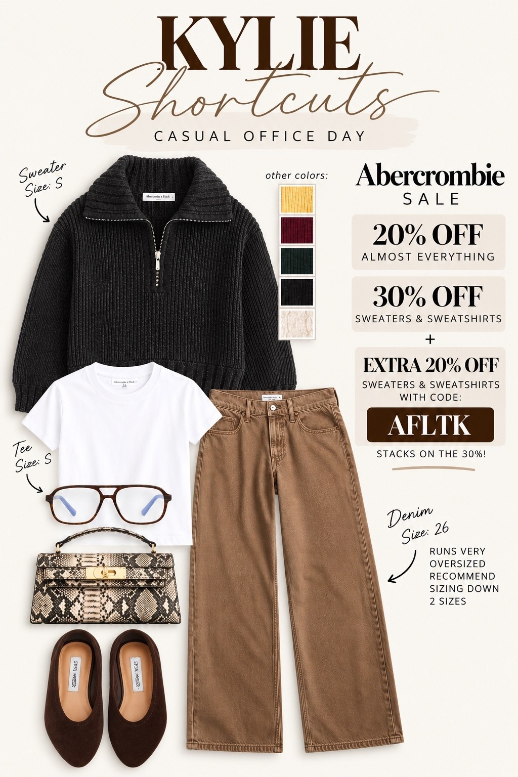 THE KYLIE EDIT 🤎 | Casual Office Day

An easy fall outfit formula that looks put together without trying too hard! 🍂 Chocolate brown denim, a cozy quarter-zip sweater layered over a basic white tee, and a few elevated accessories. Perfect for a casual office day or everyday wear!

ABERCROMBIE SALE 🛍️
🤎 20% off almost everything
🤎 30% off sweaters & sweatshirts
🤎 EXTRA 20% off sweaters & sweatshirts with code AFLTK (stacks with the 30%!)

Sizing & Fit:
• Sweater: Small
• White tee: Small
• Denim: 26 — runs VERY oversized! Recommend sizing down 2 sizes.

Everything is linked to shop!

#FallOutfitIdeas #AbercrombieStyle #CasualWorkOutfits #ElevatedCasualStyle #LTKStyle