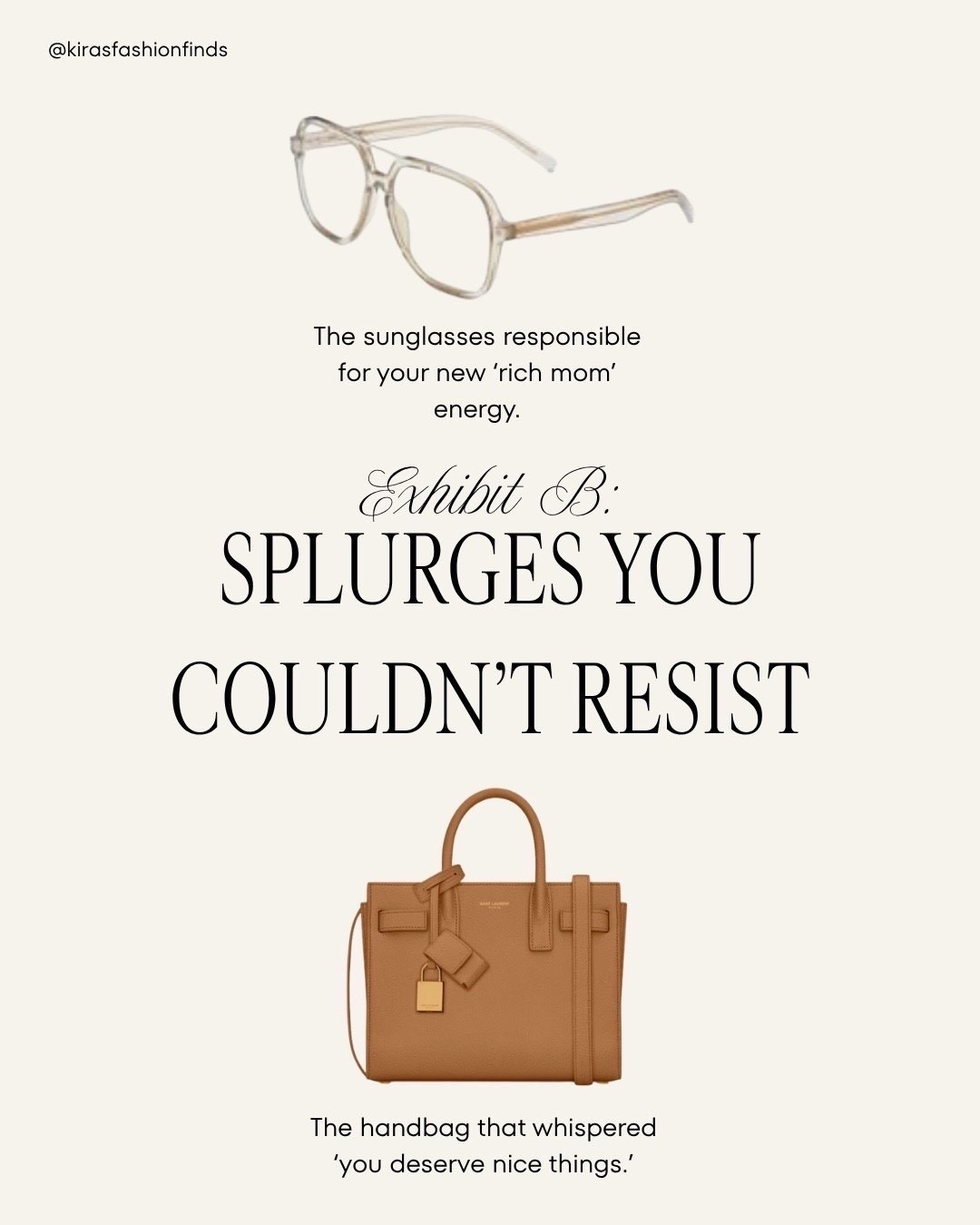 Scroll to shop! ✨ Everything from this post is linked below. 👇🏽

THE SPLURGES YOU COULDN’T RESIST 🤎 These are the accessories that instantly give “rich mom” energy. From oversized sunglasses to the structured handbag that makes every outfit look more expensive—sometimes the splurge really does make the look.

designer sunglasses, luxury sunglasses, oversized sunglasses, rich mom style, designer handbag, luxury handbag, brown designer bag, structured handbag, investment accessories, luxury accessories, designer fashion finds, quiet luxury style, elevated accessories, designer splurge, luxury gift ideas

Download the FREE LTK app & follow @kirasfashionfinds to shop all my daily finds.

#LTKLuxury #LTKStyleTip #LTKItBag