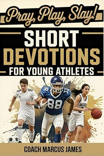 Pray, Play, Slay! Short Devotions for Young Athletes: Build Mental Toughness, Resilience, and Tea... | Amazon (US)