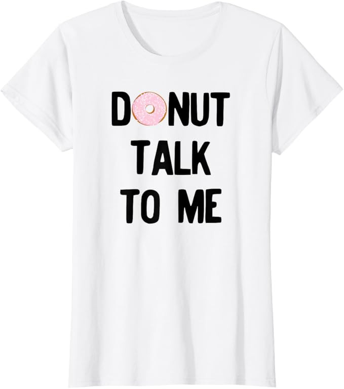 Donut Talk To Me - Maglietta per la festa nazionale delle ciambelle Maglietta | Amazon (IT)