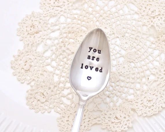 You Are Loved Spoon - Hand stamped Spoon - Coffee Tea Cereal Breakfast ice cream - Coffee Lover Silv | Etsy (US)