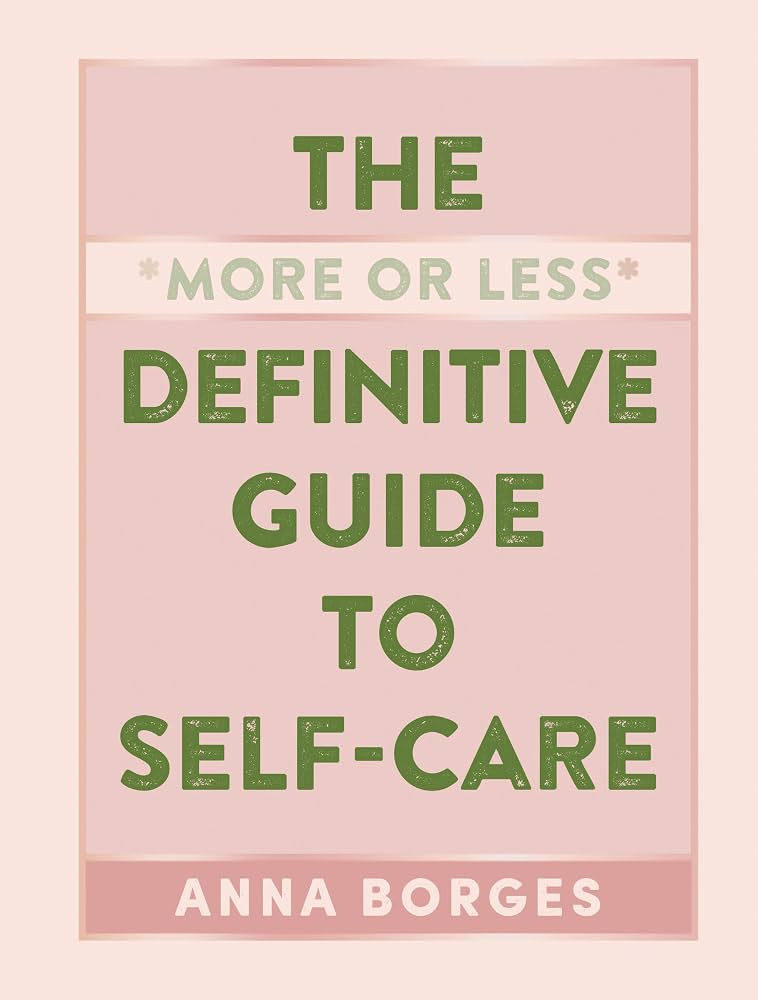 The More or Less Definitive Guide to Self-Care | Amazon (UK)