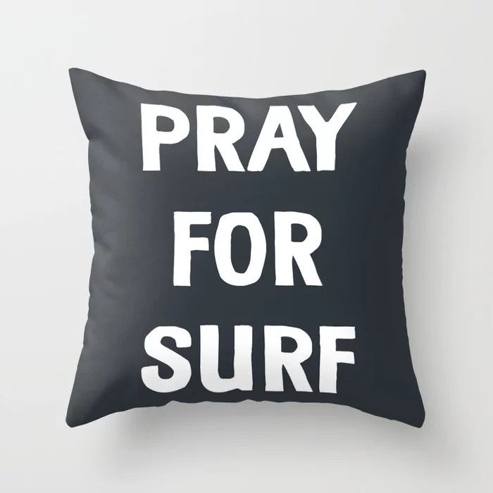 'PRAY FOR SURF' Navy Throw Pillow | Society6