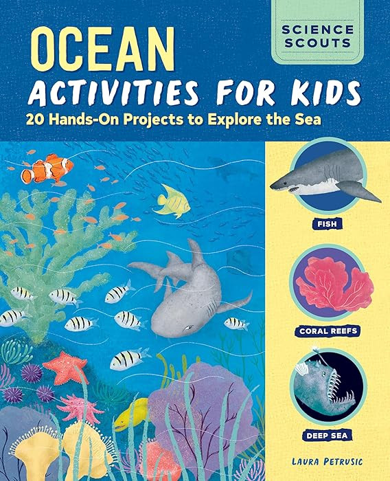Ocean Activities for Kids: 20 Hands-On Projects to Explore the Sea (Science Scouts) | Amazon (US)