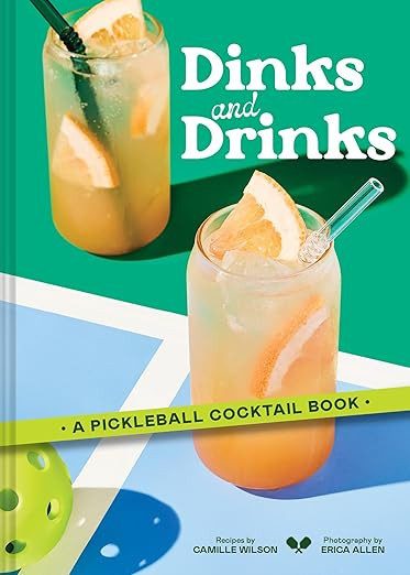 Dinks and Drinks: A Pickleball Cocktail Book | Amazon (US)