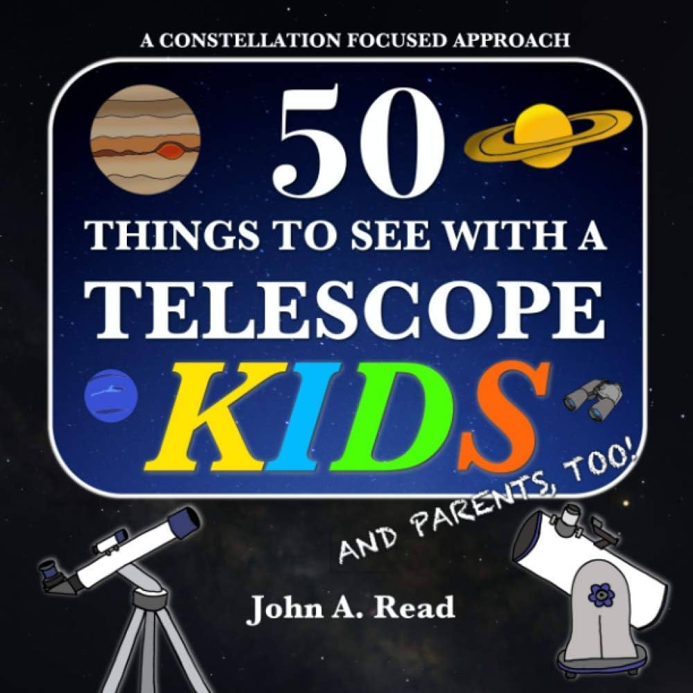 50 Things To See With A Telescope - Kids: A Constellation Focused Approach | Amazon (US)