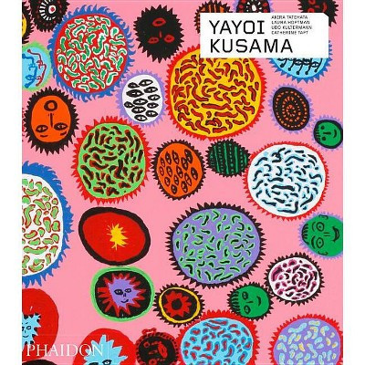 Yayoi Kusama - (Phaidon Contemporary Artists) by  Akira Tatehata & Laura Hoptman & Udo Kultermann & Catherine Taft (Hardcover) | Target