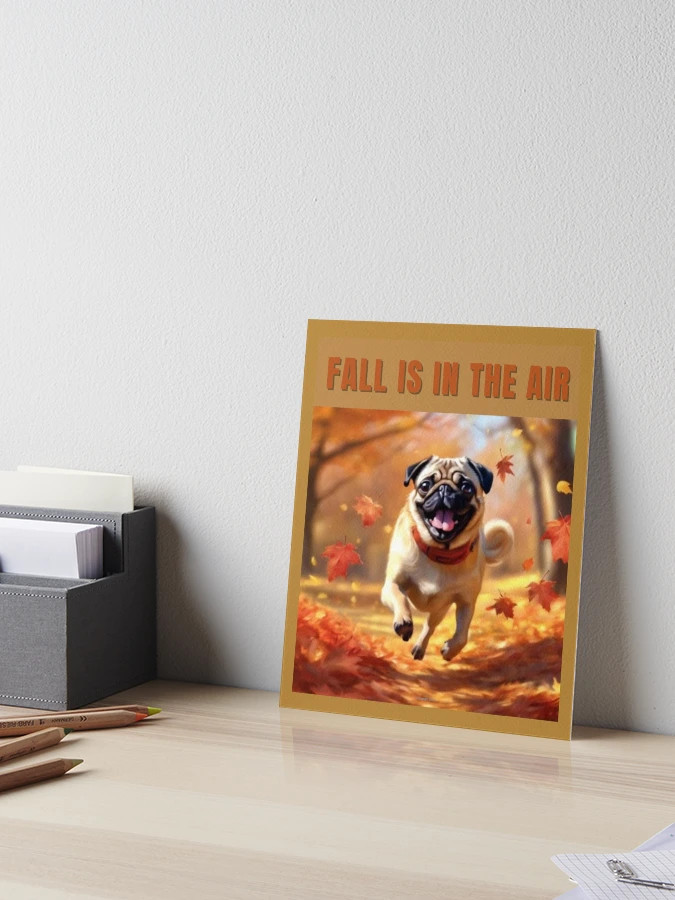 Fawn Fall Pug - Fall is in the Air Art Board Print | Redbubble (US)