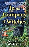 In the Company of Witches (An Evenfall Witches B&B Mystery)     Mass Market Paperback – October... | Amazon (US)