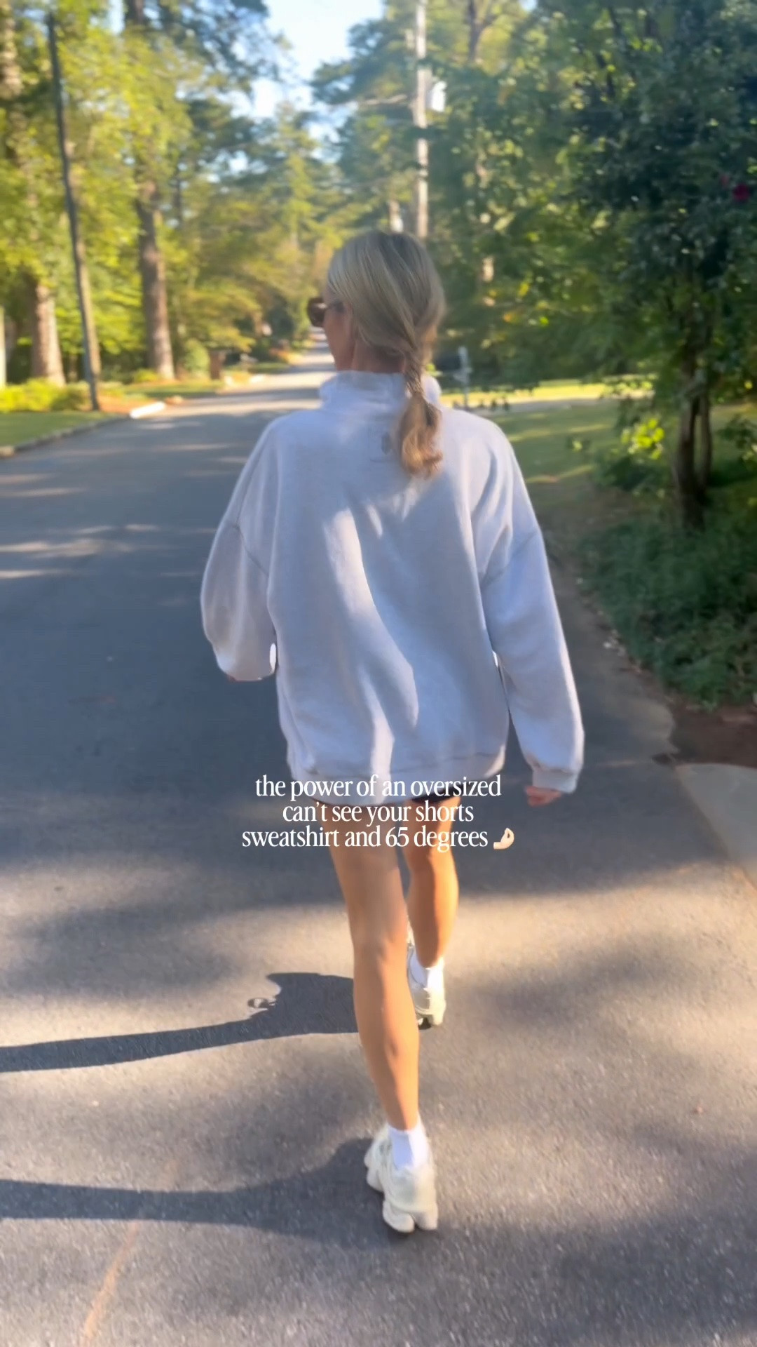 But really - gimme a sweatshirt so big it looks like I’m wearing nothing else! Thats the life!