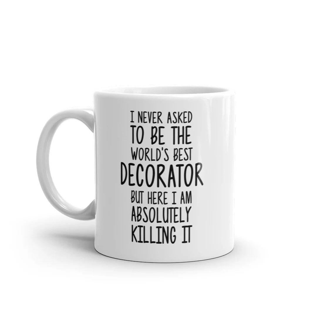 World's Best Decorator Mug-funny Decorator Gift-decorator - Etsy | Etsy (US)
