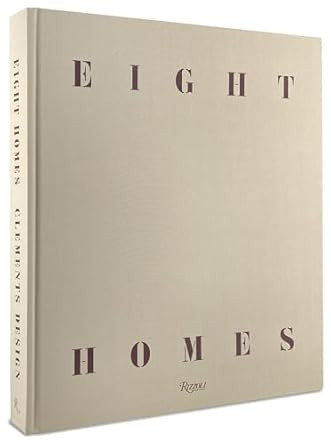 Eight Homes: Clements Design      Hardcover – September 28, 2021 | Amazon (US)