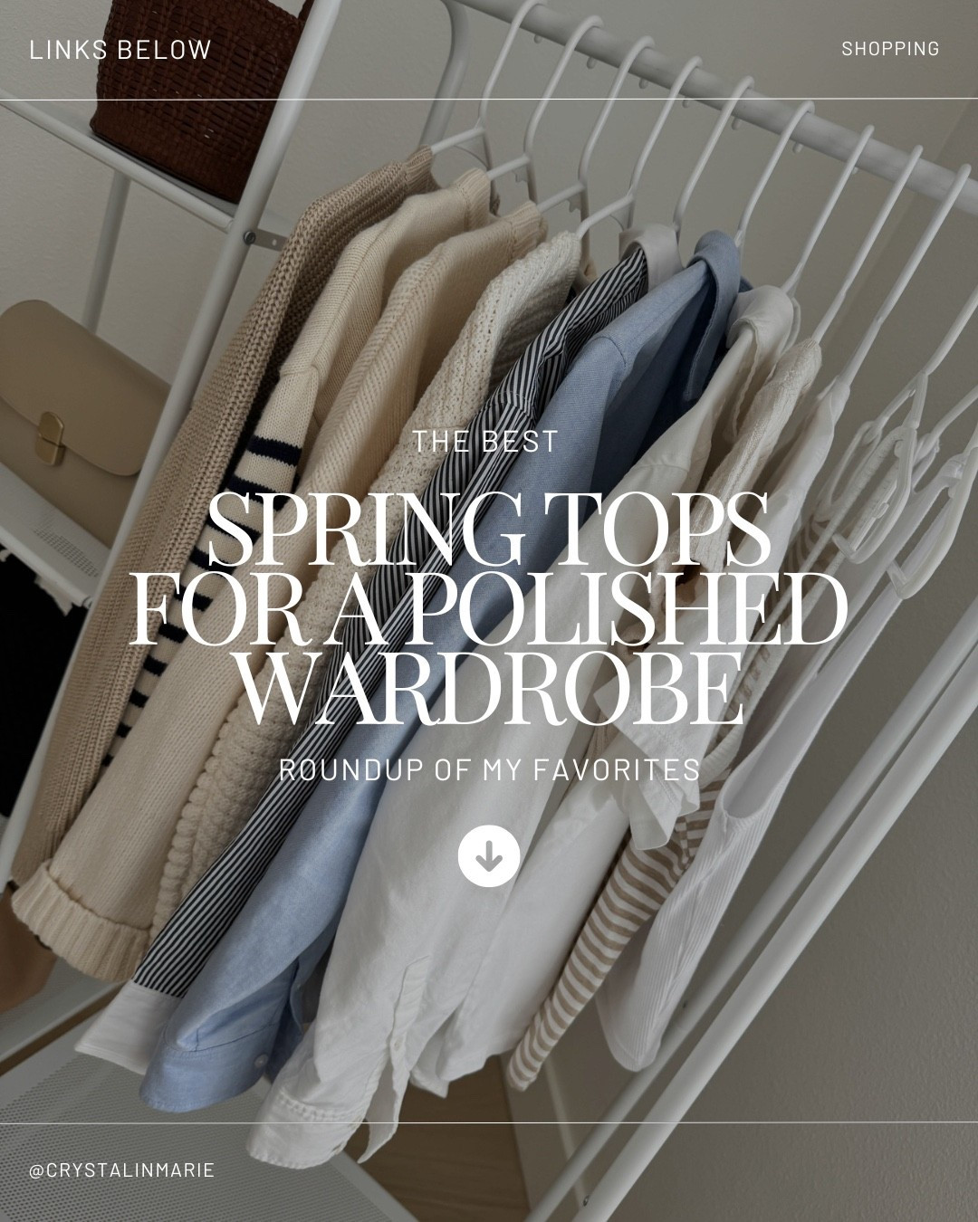 The best spring tops for a polished wardrobe:

Simple tank
Tee
Stripe tee
Rugby polo
Button down
Poplin top
Feminine top
Short sleeve knit
Cardigan
Sweater 