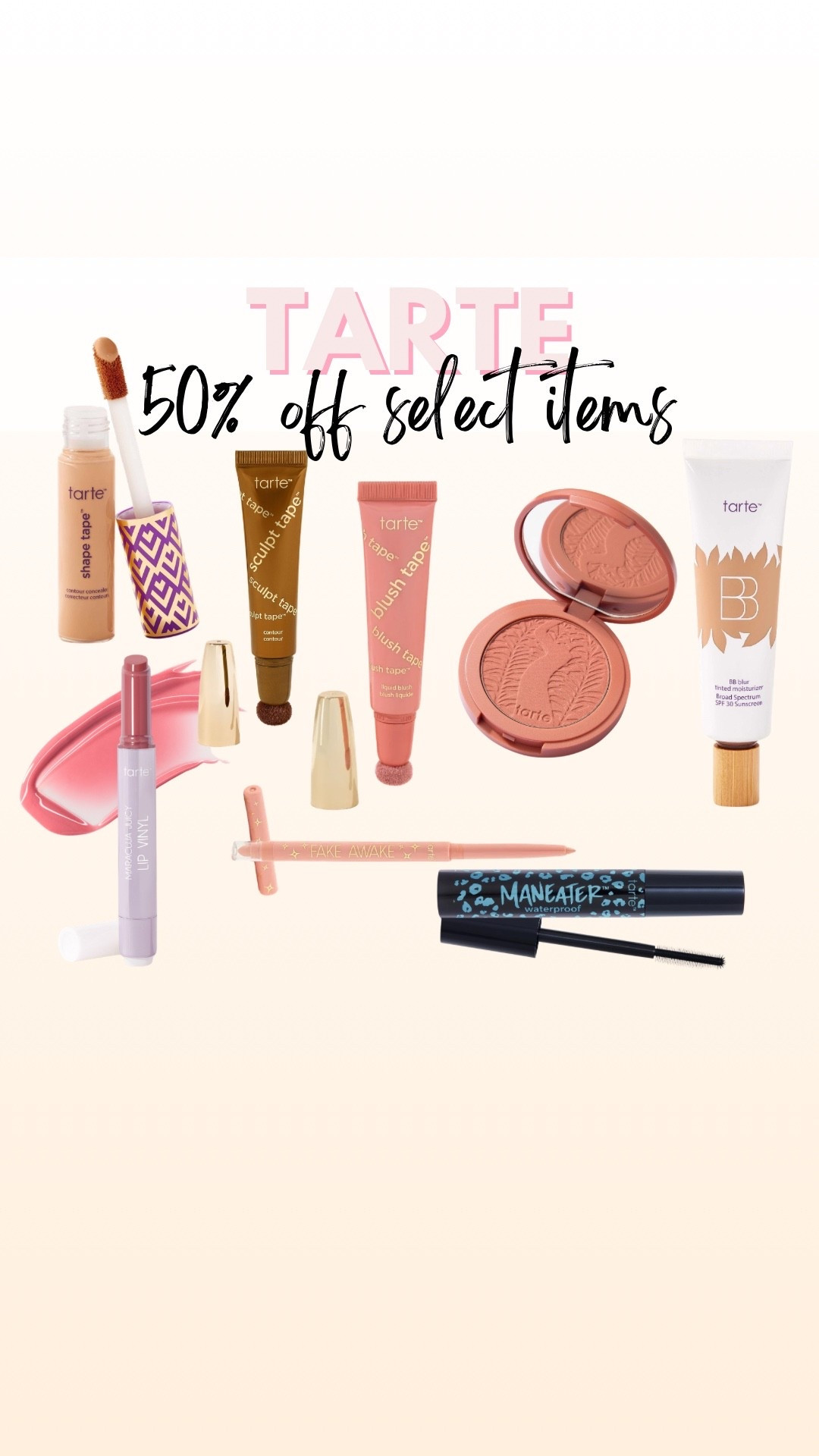 Tarte 50% off summer sale
Makeup
Concealer
Contour and blush
Tinted moisturizer 
Mascar
Lip gloss

#LTKSaleAlert