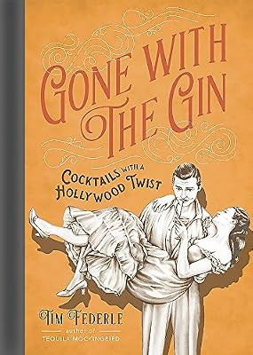 Gone with the Gin: Cocktails with a Hollywood Twist | Amazon (US)