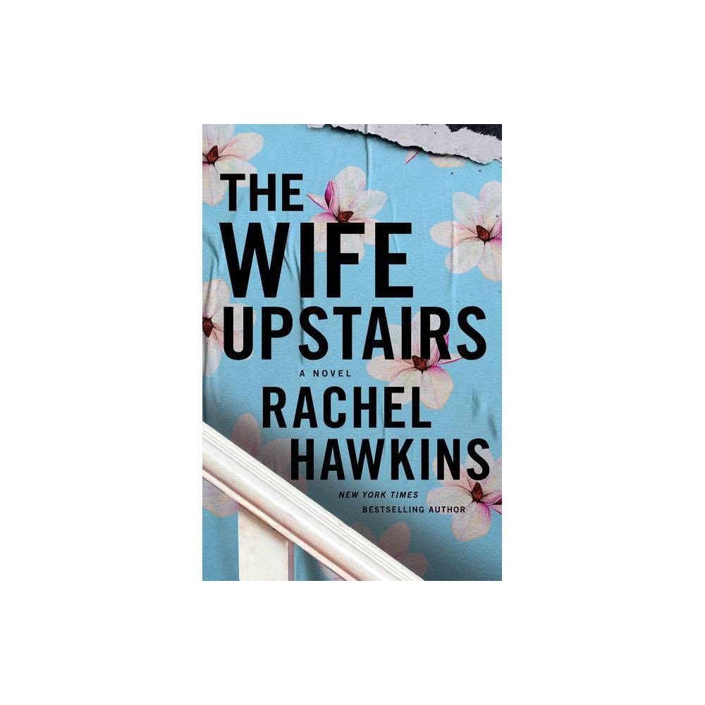 The Wife Upstairs - Large Print by Rachel Hawkins (Hardcover) | Target