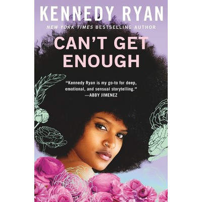 Can't Get Enough - (Skyland) by  Kennedy Ryan (Paperback) | Target