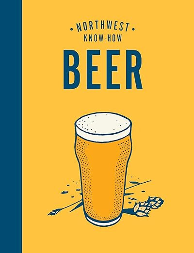 Northwest Know-How: Beer | Amazon (US)