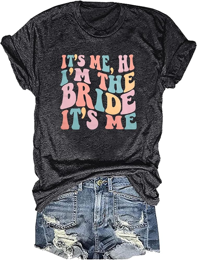 Bride Shirt It's Me Hi I'm The Bride It's Me Shirt Engaged Shirt Bride Bachelorette Gifts Casual ... | Amazon (US)