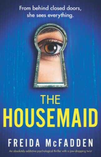 The Housemaid: An absolutely addictive psychological thriller with a jaw-dropping twist | Amazon (US)