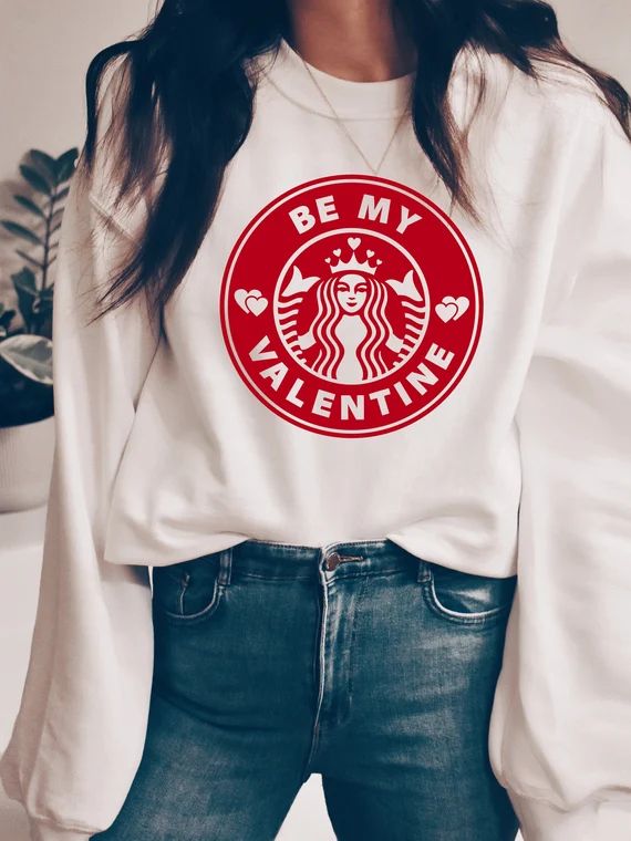 Valentine's Day Starbucks Inspired Shirt Be My Valentine | Etsy | Etsy (US)