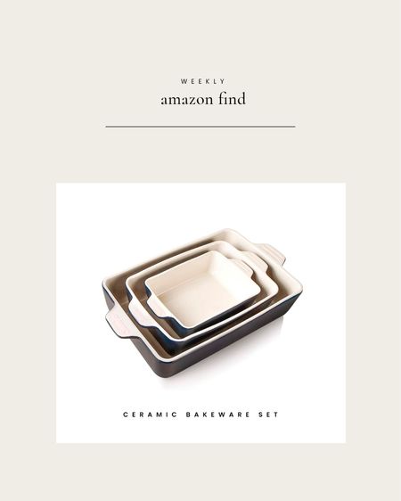 Amazon Find: Ceramic Bakeware Set of Three Rectangular Dishes 

#LTKhome #LTKfindsunder50