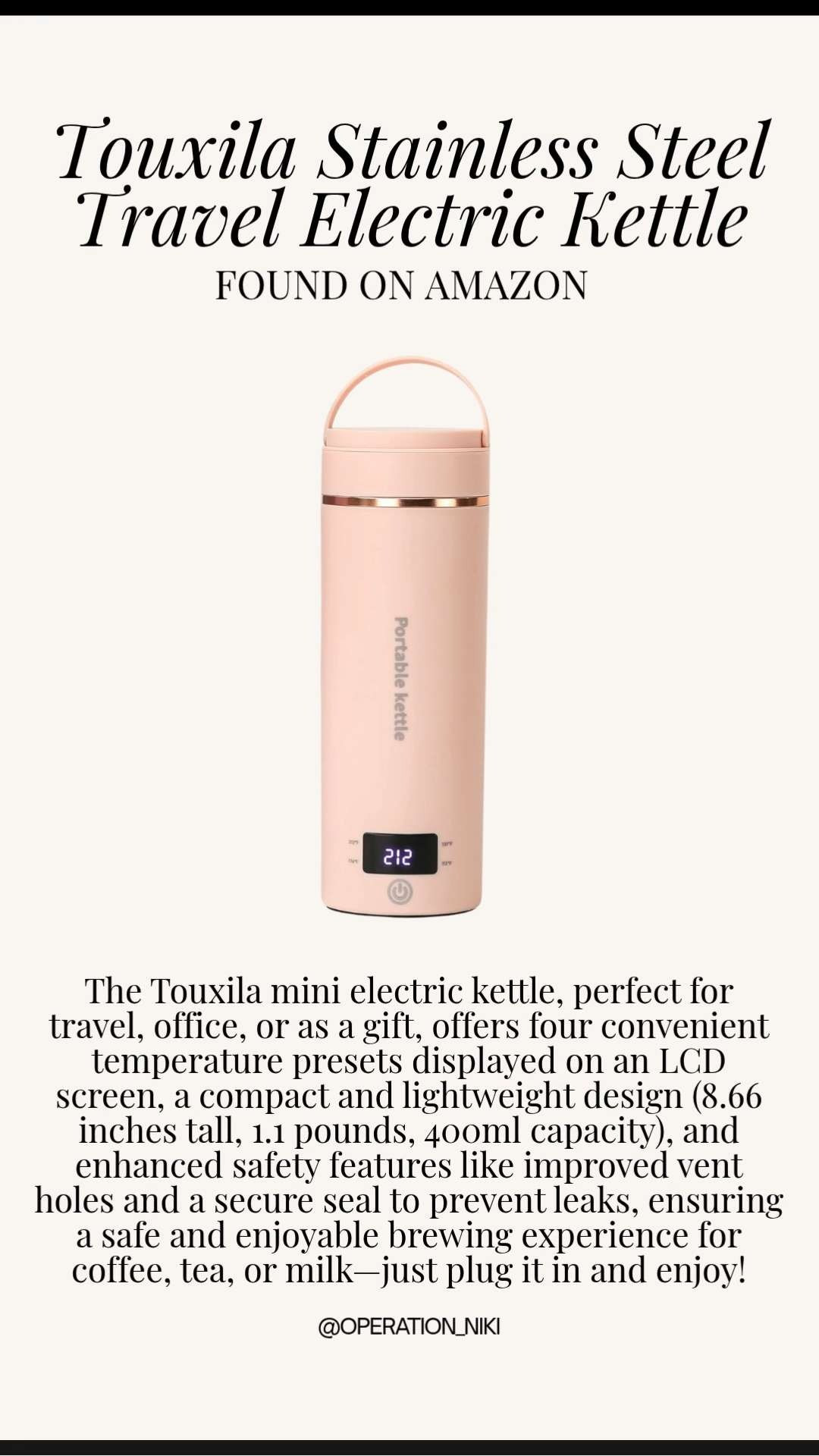 Make your next trip feel like home with the Touxila Stainless Steel Travel Electric Kettle. ✈️☕ This compact essential is perfect for enjoying your favorite tea or coffee while on the move.

The sleek, portable design fits easily in your luggage, ensuring you can stay refreshed and cozy wherever you stay. It is a total must-have for a seamless and comfortable travel routine. ☁️✨

Follow for more @OPERATION_NIKI on IG, TikTok, & Facebook

#TravelEssentials #AmazonTravel #TravelKettle #CoffeeOnTheGo #TravelMustHaves #AmazonFinds #OperationNiki #TravelHacks #OrganizedTravel #TravelReady #HomeAwayFromHome 

 

#LTKfoodie #LTKHome #LTKTravel