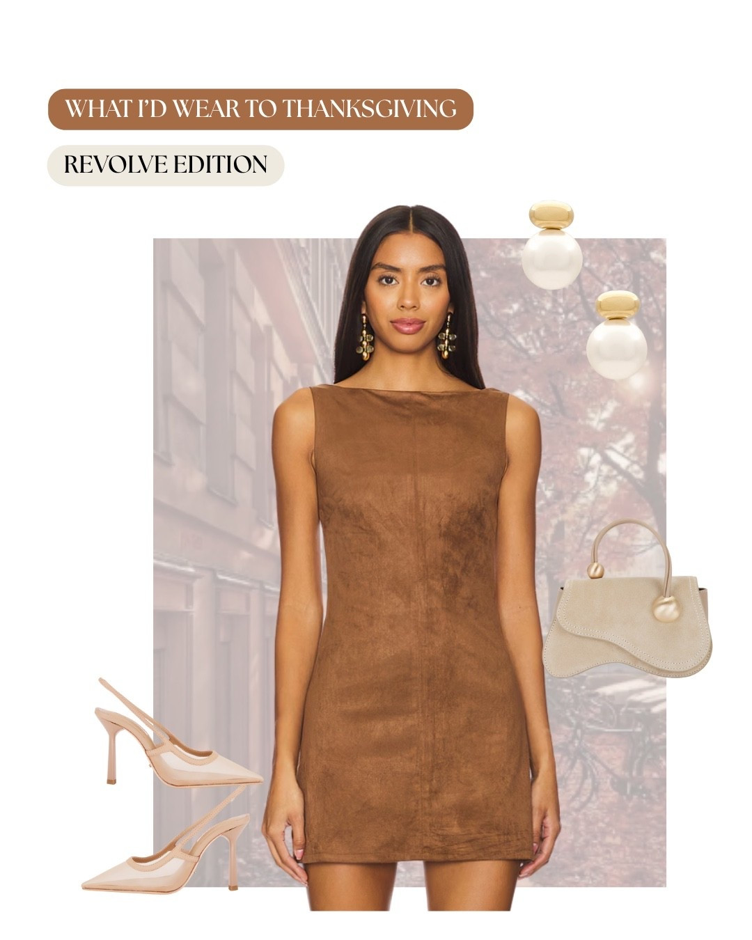 What I’d Wear to Thanksgiving — Revolve Edition 🍂 This brown suede dress with nude heels and a suede bag is the perfect mix of cozy and polished. A go-to Thanksgiving outfit idea and fall look that always feels chic 🤎 

#ThanksgivingOutfit #FallOutfitInspo #RevolveStyle #RevolveFinds #LTKFallFashion #ThanksgivingLooks #NeutralOutfits #HolidayOutfitIdeas #FallFashion #CozyChic

#LTKStyleTip #LTKSeasonal #LTKHoliday
