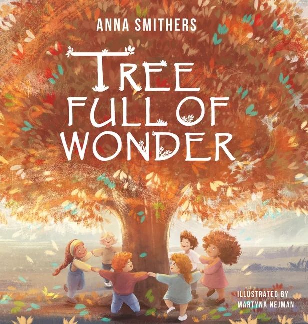 Tree Full of Wonder : An educational, rhyming book about magic of trees for children (Hardcover) | Walmart (US)