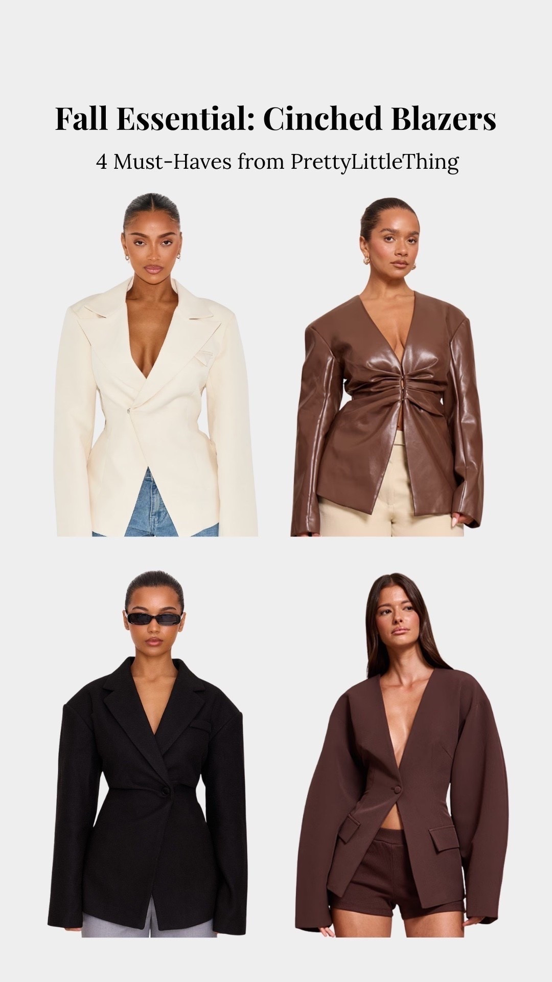 Structured, sleek, and perfect for layering 🍂 A cinched blazer instantly pulls any look together — from denim days to tailored nights. These 4 picks from PrettyLittleThing are giving luxe on a budget. Which one are you adding to cart first?



cinched blazer, PrettyLittleThing blazer, fall blazer outfit, tailored blazer, structured blazer, fall workwear outfit, casual chic blazer, night out blazer, layering pieces for fall, affordable blazer style, luxe for less, fall capsule wardrobe, women’s fall fashion, fall outfit inspo, elevated basics

#LTKStyleTip #LTKFallSale 

#LTKCyberWeek #LTKWorkwear #LTKootd