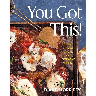 You Got This! - by Diane Morrisey (Hardcover) | Target