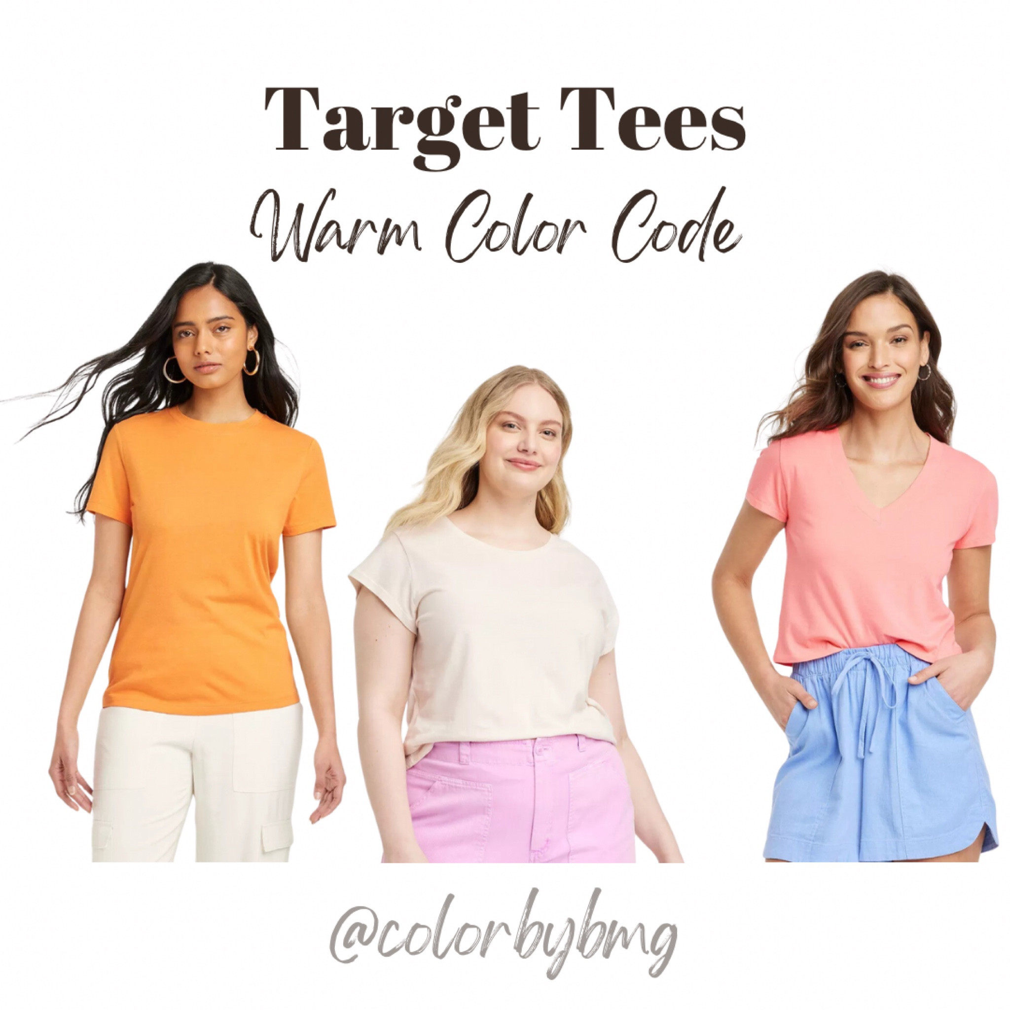 Target has 20% off their women’s clothes, including these basic tees. 

Colors for warm color code: 
1. Orange
2. Cream
2. Coral reef 

Warm spring warm autumn 